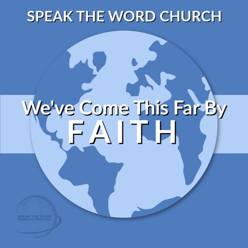 Stream STWCI Music Listen to We ve Come This Far By Faith