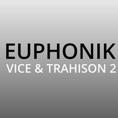 VICE & TRAHISON II