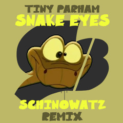 Tiny Parham - Snake Eyes (Schinowatz Remix)