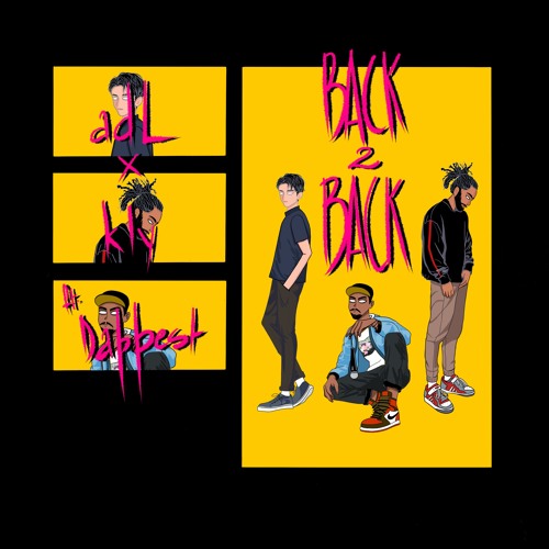 Back 2 Back ft. Dappest (Music Video OUT NOW)