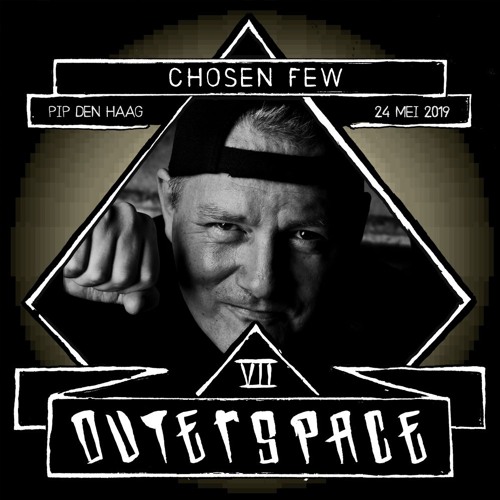 Chosen Few @ Outerspace 7 - PIP Den Haag 2019 [early rave|hardcore]