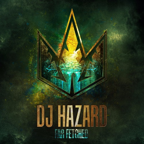DJ Hazard - Far Fetched EP