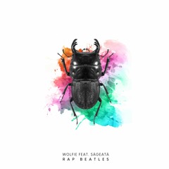 Wolfie - RAP BEATLES (ft. Săgeată)