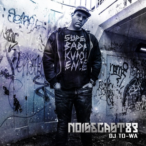 To - Wa - Noisecast 83 On HardSoundRadio-HSR