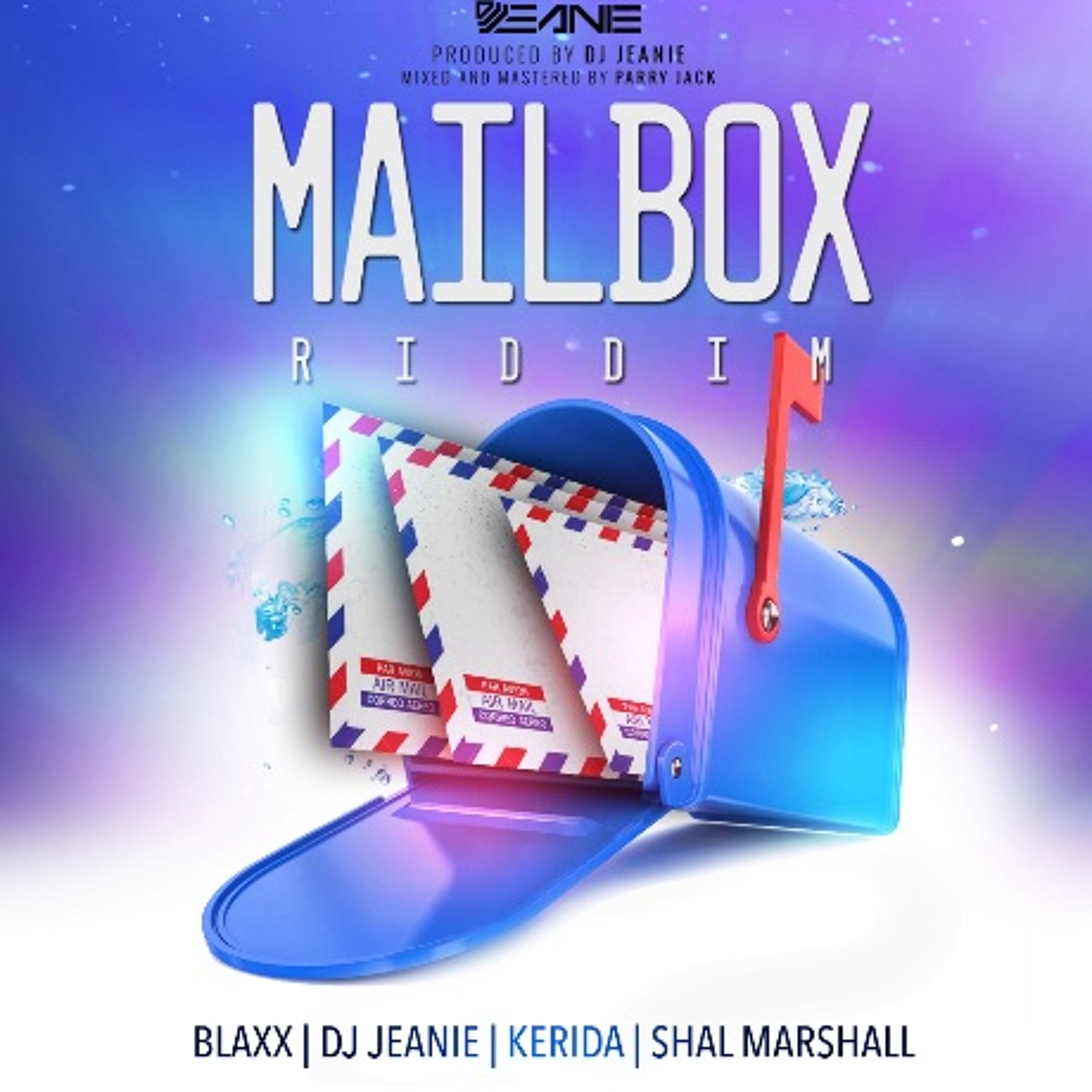 Mailbox Riddim Mix (Blaxx, Kerida, DJ Jeanie & Shal Marshall)(Soca 2020) episode artwork