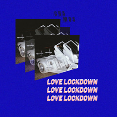 Love Lockdown w/ Dave Nunes