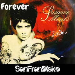 Forever - Suzanne Meals - SanFranDisko Re-visit