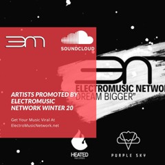 Artists Promoted by ElectroMusic Network Winter 20