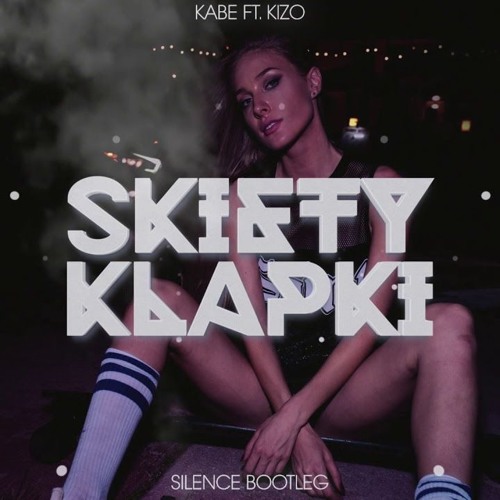 Stream Skiety Klapki (Silence Bootleg) + DOWNLOAD by Legendarny Drąg |  Listen online for free on SoundCloud