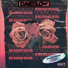 Plutonio - Somos Iguais (Daveglow Edit) «FREE DOWNLOAD»
