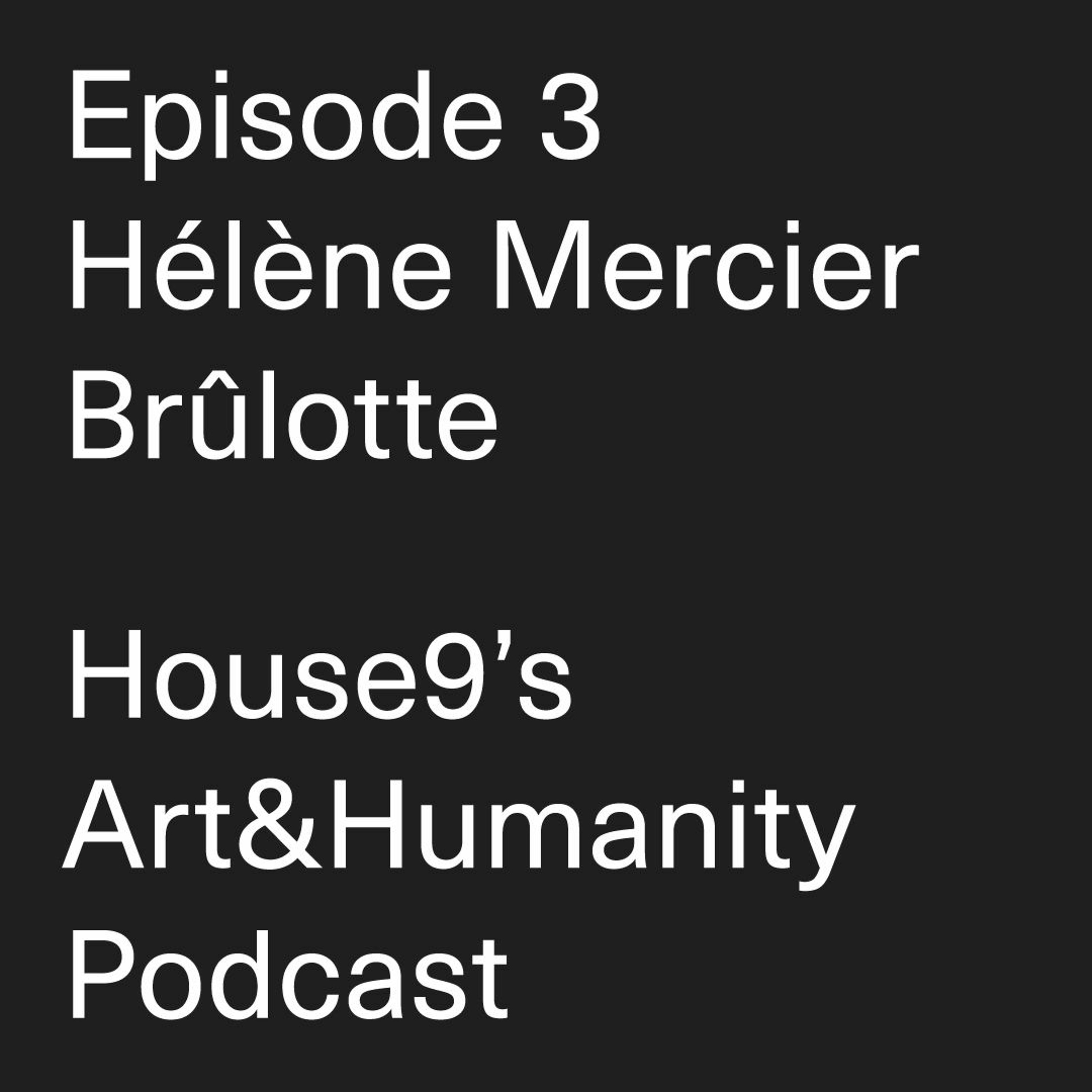 House9’s Art&Humanity Podcast