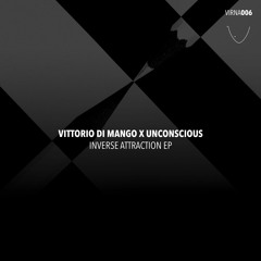 Premiere: Vittorio di Mango X Unconscious - Inverse Attraction [Virna]