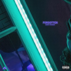 Forgotten (Prod. Sammy Pharaoh)