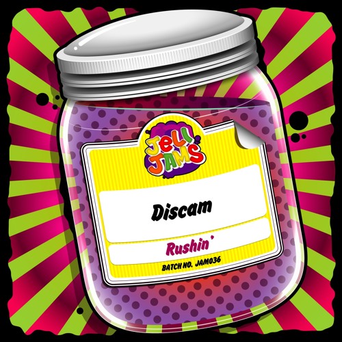 JAM036 - Discam - Rushin' (SAMPLE)