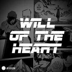 [FREE] Bleach - Will of the heart (Trap REMIX) | Prod.Flyzen Beats