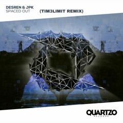 Desren & JPK - Spaced Out (TIM3Limit Remix)