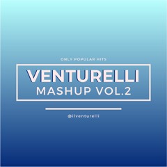 Venturelli Mashup Vol.2 - Only Popular Hits (FREE DOWNLOAD)