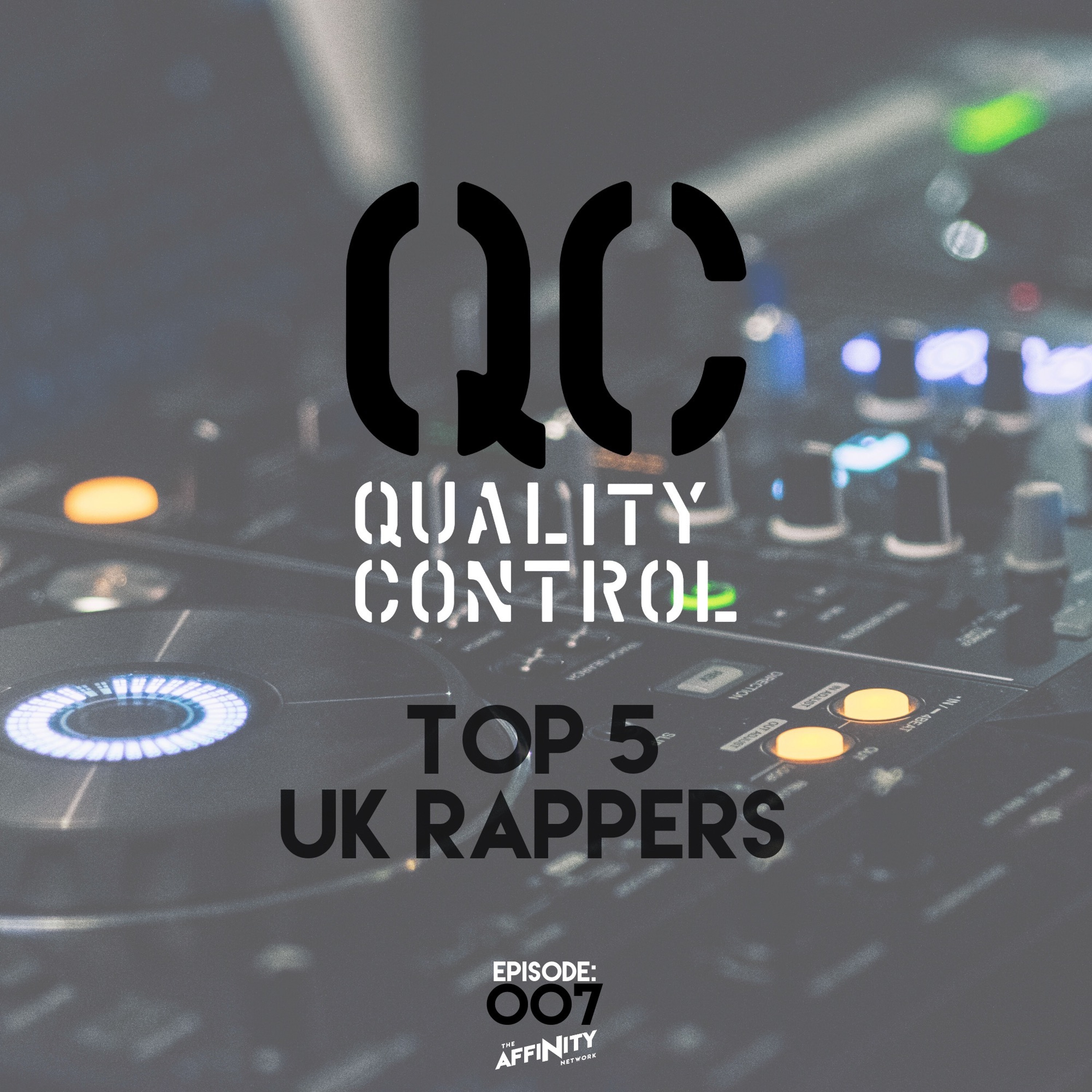 #TheQCShow Episode:007  “Top 5 UK Rappers” episode artwork