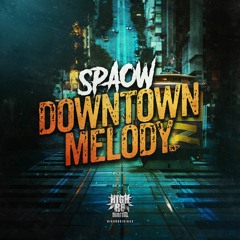SPAOW - DOWNTOWN MELODY - HIGHR8DIGI043 - 13-12-19