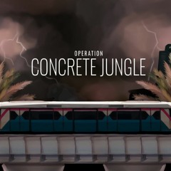 Operation Concrete Jungle: Main Theme
