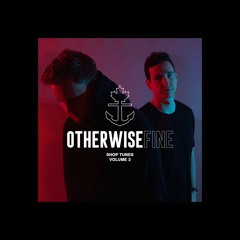 Otherwise Fine - Illbury & Goose Guest Mix (Shop Tunes Vol. 2)
