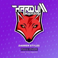 Darren Styles - Pull Over (Are You Ready) [Hardy M]