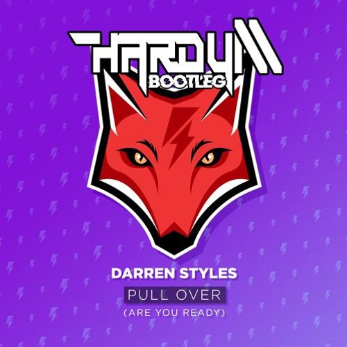 Darren Styles - Pull Over (Are You Ready) [Hardy M]