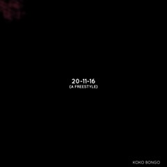 20 - 11 - 16 (A Freestyle)