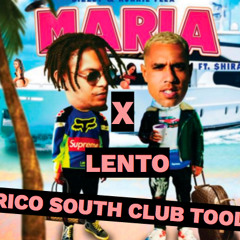 Bizzey x N-Fasis - Maria x Lento (Rico South Club Tool)