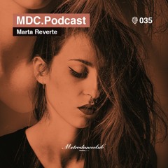 Marta Reverte - Podcast #035 / Metro Dance Club