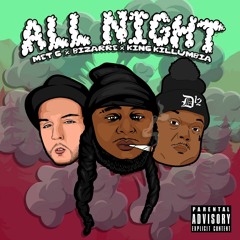 All Night (feat. Bizarre of D12 & King Killumbia)