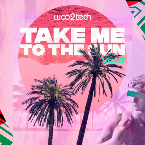 WOO2TECH @ Take Me To The Sun (Vol.3)