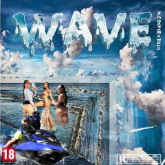 Wave feat. Mc Sniper