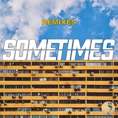 Sometimes (feat. KES KROSS & Jackson Penn) [Oliver Nelson Remix]