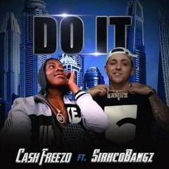 Cash freezo ft SirhcoBangz _Do it .mp3