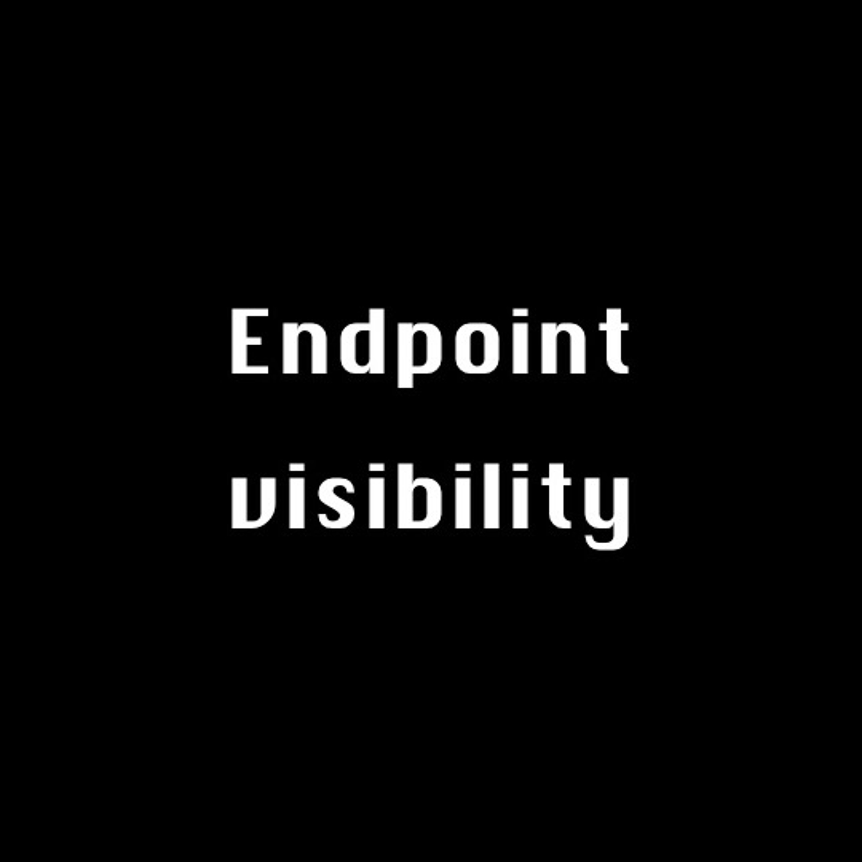 Endpoint Visibility episode artwork