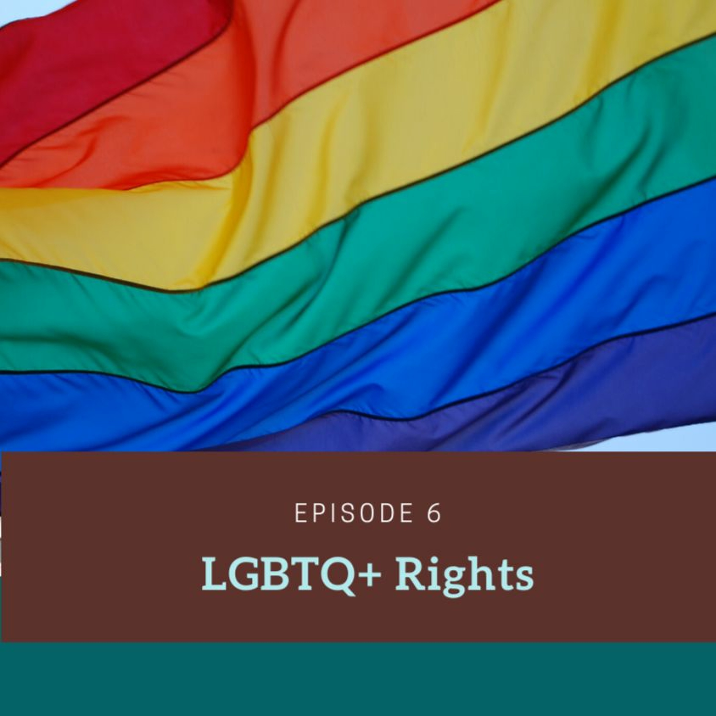 LGBTQ+ Rights episode artwork
