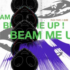 Beam Me Up !
