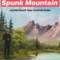 Let Me Smell Your Asshole Babe
