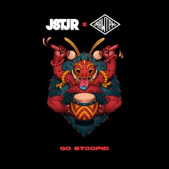 JSTJR x Rawtek - Go Stoopid