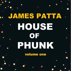 James Patta - House Of Phunk volume 1