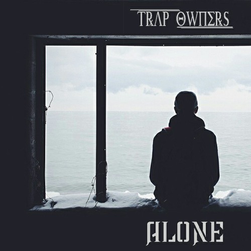 Alone (@Trap Owners)