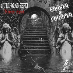 CURSED - RIVER SPOT (slowed-N-dro'd)