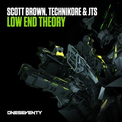 Scott Brown, Technikore & JTS - Low End Theory(Radio Edit)