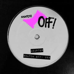 SNATCHOFF055 02. Palipa Nera (Original Mix) - Adapter (SNIP)