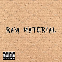 RAW MATERIAL - TreyCharles X Tony Function