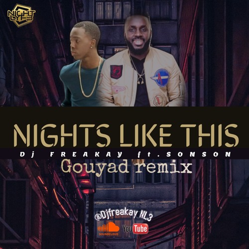 KEHLANI NIGHTS LIKE THIS REMIX (DJ FREAKAY X SONSON)