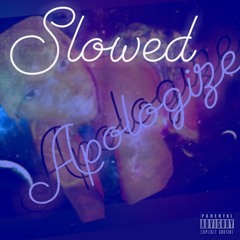 apologize Slowed
