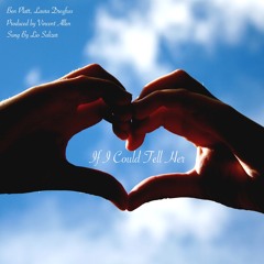 If I Could Tell Her - From Dear Evan Hansen - feat. Lio Salazar - Prod. Vincent Allen