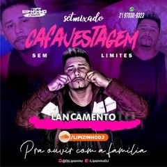 SET MIXADO LIGHT - DJ LIPIZINHO CAFAJESTAGEM SEM LIMITES 2020